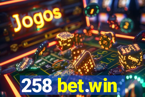258 bet.win